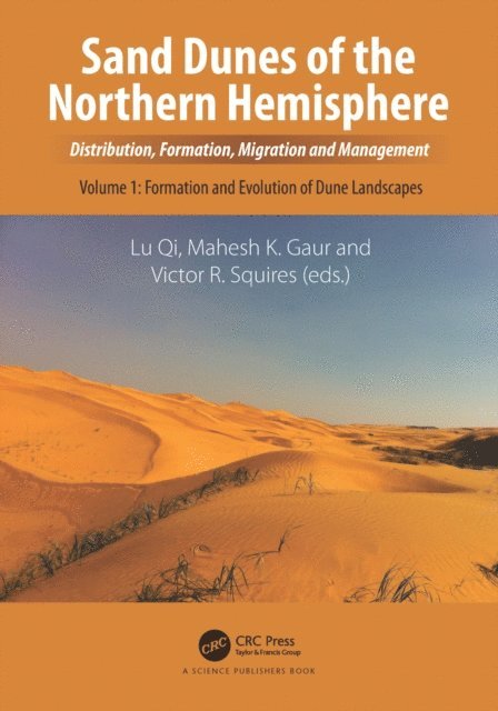 Victor R. Squires, Mahesh K. Gaur, Qi Lu - Sand Dunes of the Northern Hemisphere, E-bok