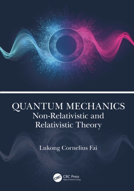 Lukong Cornelius Fai - Quantum Mechanics, E-bok