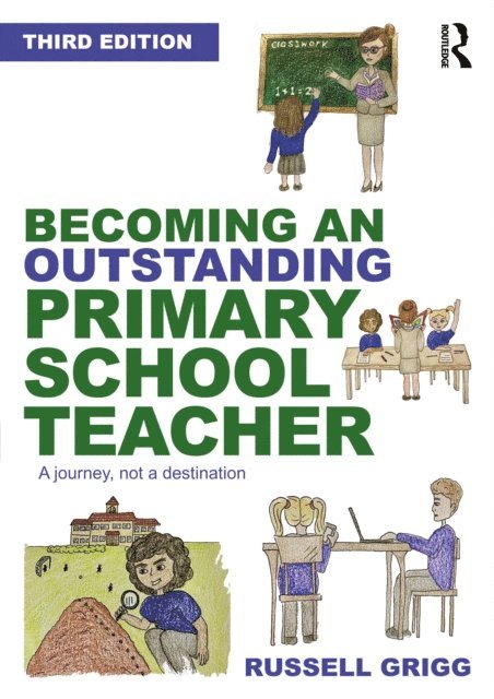Russell Grigg - Becoming an Outstanding Primary School Teacher, E-bok