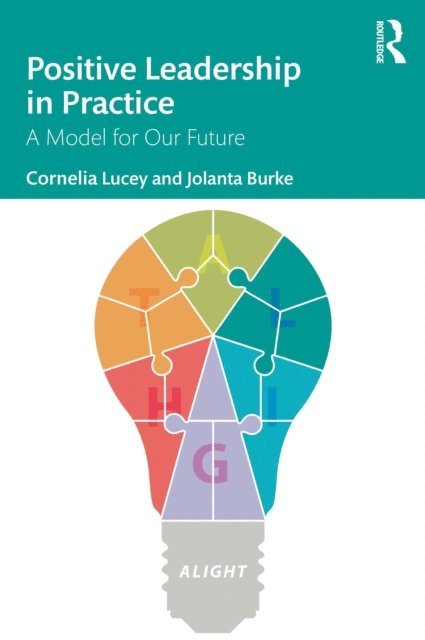 Jolanta Burke, Cornelia Lucey - Positive Leadership in Practice, E-bok