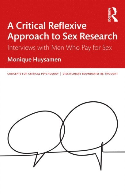 Monique Huysamen - Critical Reflexive Approach to Sex Research, E-bok