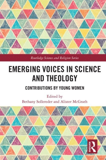 Alister McGrath, Bethany Sollereder - Emerging Voices in Science and Theology, E-bok