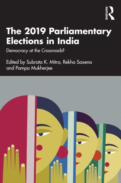 Pampa Mukherjee, Rekha Saxena, Subrata K. Mitra - 2019 Parliamentary Elections in India, E-bok