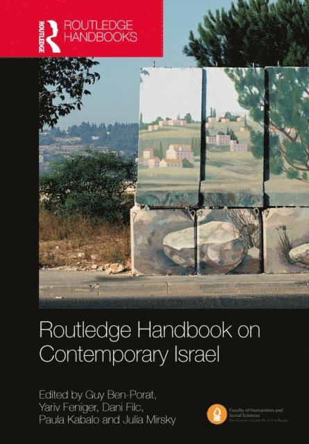 Julia Mirsky, Paula Kabalo, Dani Filc, Yariv Feniger, Guy Ben-Porat - Routledge Handbook on Contemporary Israel, E-bok