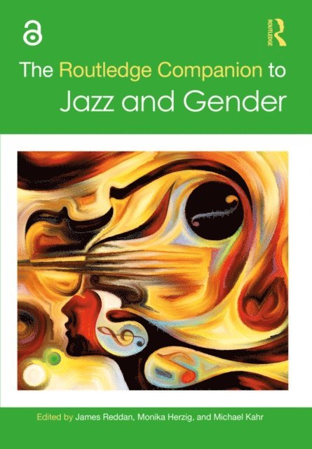 Michael Kahr, Monika Herzig, James Reddan - Routledge Companion to Jazz and Gender, E-bok