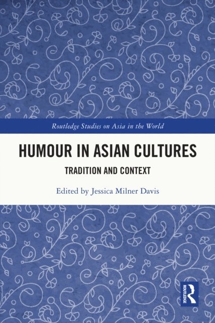 Jessica Milner Davis - Humour in Asian Cultures, E-bok