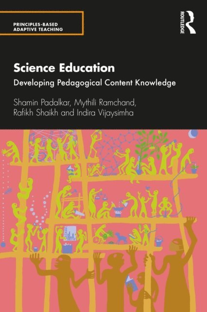 Indira Vijaysimha, Rafikh Shaikh, Mythili Ramchand, Shamin Padalkar - Science Education, E-bok