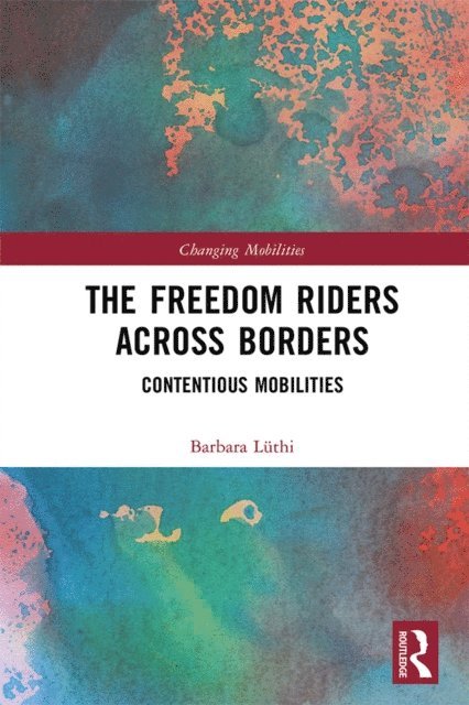 Barbara Luthi - Freedom Riders Across Borders, E-bok