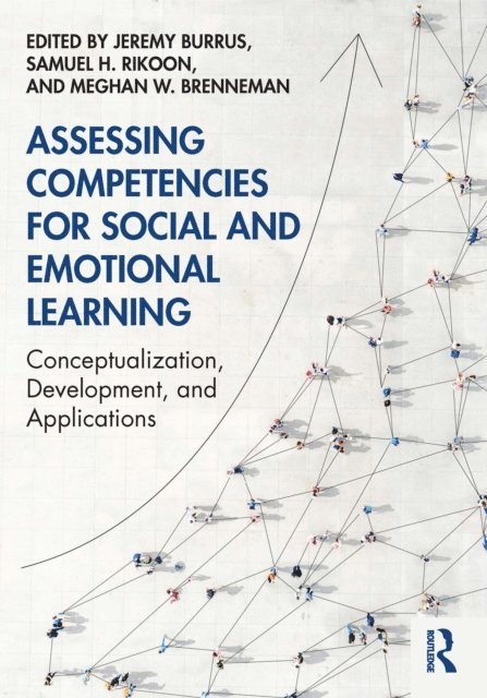 Meghan W. Brenneman, Samuel H. Rikoon, Jeremy Burrus - Assessing Competencies for Social and Emotional Learning, E-bok