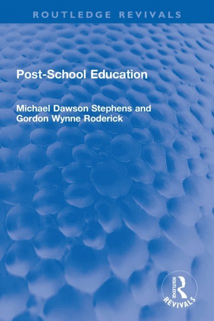 Gordon W Roderick, Michael D. Stephens - Post-School Education, E-bok