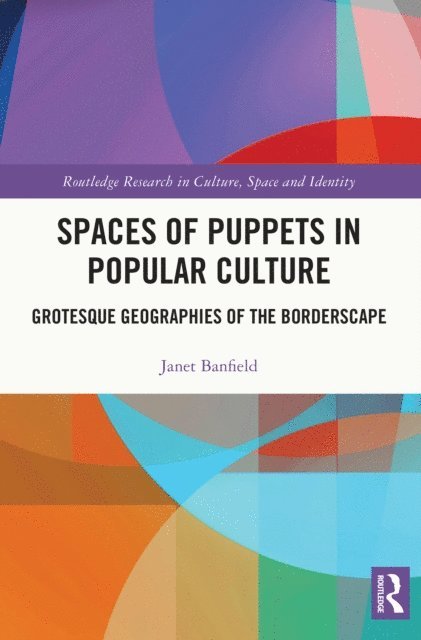 Janet Banfield - Spaces of Puppets in Popular Culture, E-bok