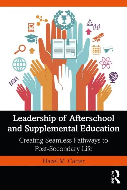 Hazel M. Carter - Leadership of Afterschool and Supplemental Education, E-bok. Tillgänglighet: Lägg i varukorg