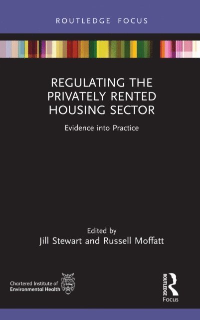 Russell Moffatt, Jill Stewart - Regulating the Privately Rented Housing Sector, E-bok