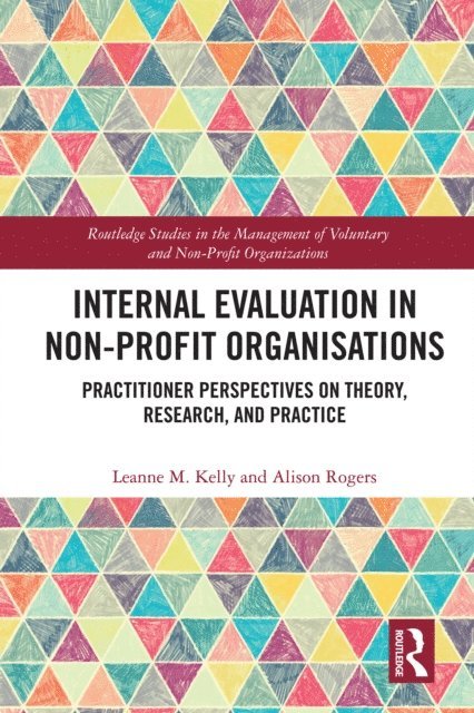 Alison Rogers, Leanne M. Kelly - Internal Evaluation in Non-Profit Organisations, E-bok