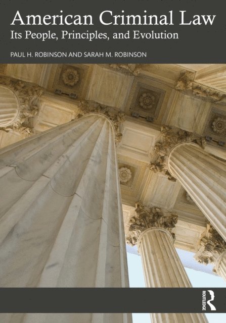 Sarah M. Robinson, Paul H. Robinson - American Criminal Law, E-bok