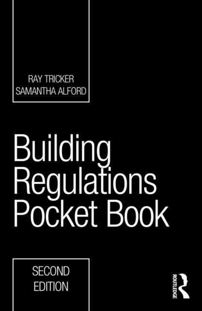 Samantha Alford, Ray Tricker - Building Regulations Pocket Book, E-bok