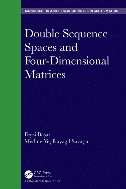 Medine Yesilkayagil Savasci, Feyzi Basar - Double Sequence Spaces and Four-Dimensional Matrices, E-bok