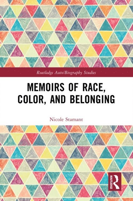 Nicole Stamant - Memoirs of Race, Color, and Belonging, E-bok