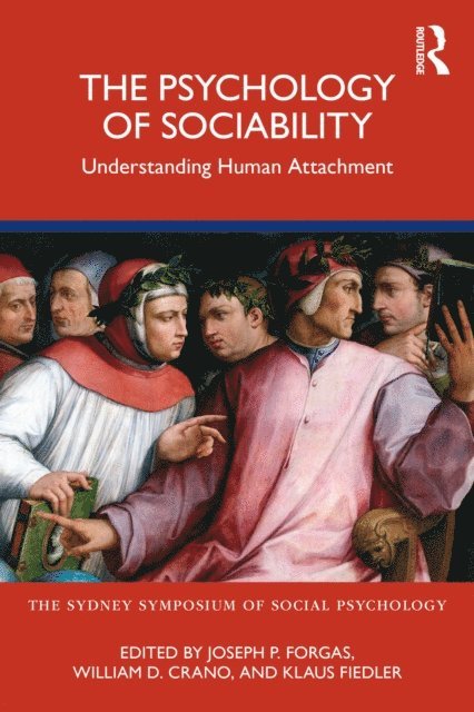 Klaus Fiedler, William Crano, Joseph P. Forgas - Psychology of Sociability, E-bok