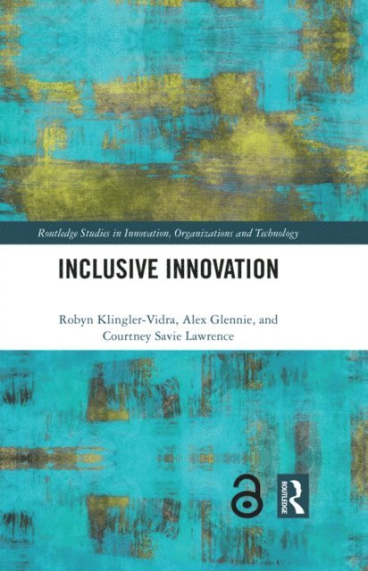 Courtney Savie Lawrence, Alex Glennie, Robyn Klingler-Vidra - Inclusive Innovation, E-bok