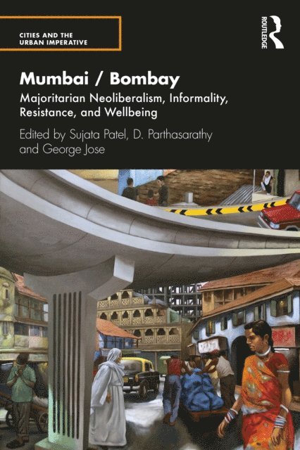 George Jose, D. Parthasarathy, Sujata Patel - Mumbai / Bombay, E-bok
