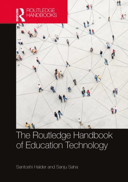 Sanju Saha, Santoshi Halder - Routledge Handbook of Education Technology, E-bok