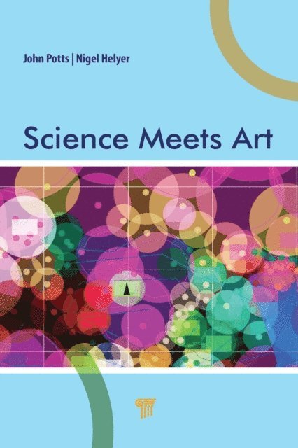 Nigel Helyer, John Potts - Science Meets Art, E-bok