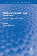 Alcoholism Etiology and Treatment