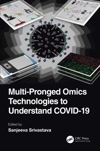 Sanjeeva Srivastava - Multi-Pronged Omics Technologies to Understand COVID-19, E-bok