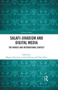 Salafi-Jihadism and Digital Media