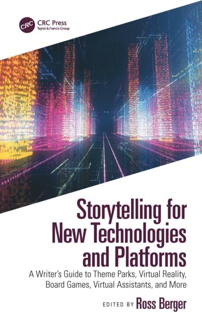 Ross Berger - Storytelling for New Technologies and Platforms, E-bok