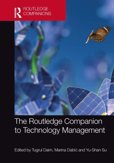 Yu-Shan Su, Marina Dabic, Tugrul Daim - Routledge Companion to Technology Management, E-bok
