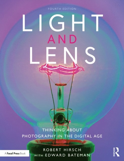Robert Hirsch - Light and Lens, E-bok