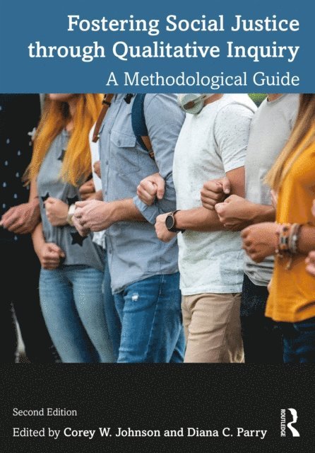 Diana C. Parry, Corey W. Johnson - Fostering Social Justice through Qualitative Inquiry, E-bok