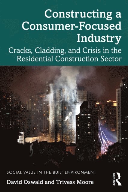 Trivess Moore, David Oswald - Constructing a Consumer-Focused Industry, E-bok