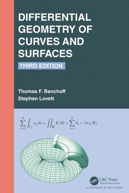 Stephen Lovett, Thomas F. Banchoff - Differential Geometry of Curves and Surfaces, E-bok