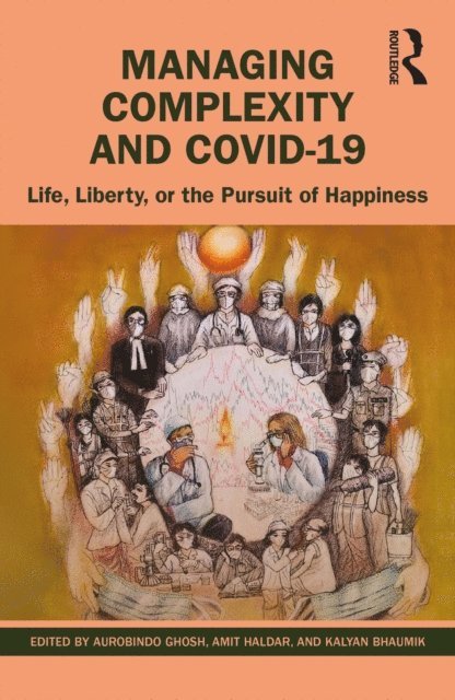 Kalyan Bhaumik, Amit Haldar, Aurobindo Ghosh - Managing Complexity and COVID-19, E-bok