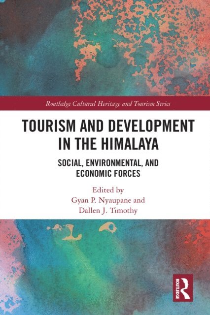 Dallen J. Timothy, Gyan P. Nyaupane - Tourism and Development in the Himalaya, E-bok