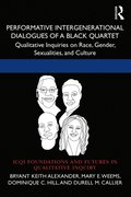 Performative Intergenerational Dialogues of a Black Quartet
