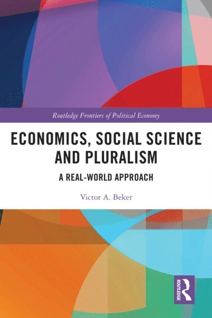 Victor A. Beker - Economics, Social Science and Pluralism, E-bok