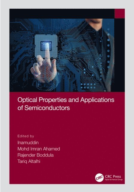 Tariq Altalhi, Rajender Boddula, Mohd Imran Ahamed, Inamuddin - Optical Properties and Applications of Semiconductors, E-bok