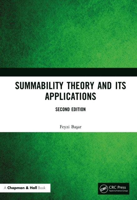 Feyzi Basar - Summability Theory and Its Applications, E-bok