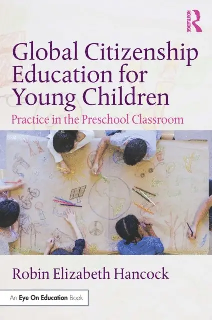 Robin Elizabeth Hancock - Global Citizenship Education for Young Children, E-bok. Tillgänglighet: Lägg i varukorg