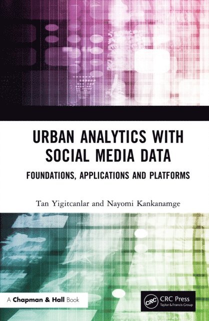 Nayomi Kankanamge, Tan Yigitcanlar - Urban Analytics with Social Media Data, E-bok