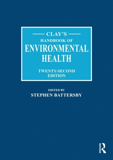 Stephen Battersby - Clay's Handbook of Environmental Health, E-bok