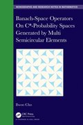 Banach-Space Operators On C*-Probability Spaces Generated by Multi Semicircular Elements