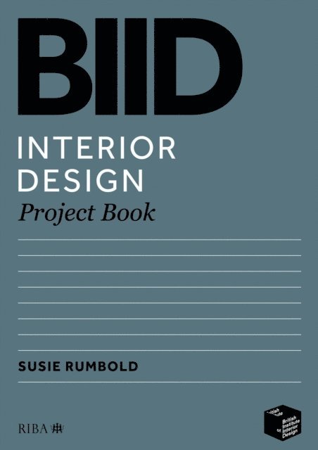 Susie Rumbold - BIID Interior Design Project Book, E-bok
