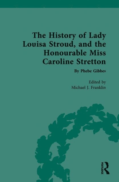 Mike Franklin - History of Lady Louisa Stroud, and the Honourable Miss Caroline Stretton, E-bok