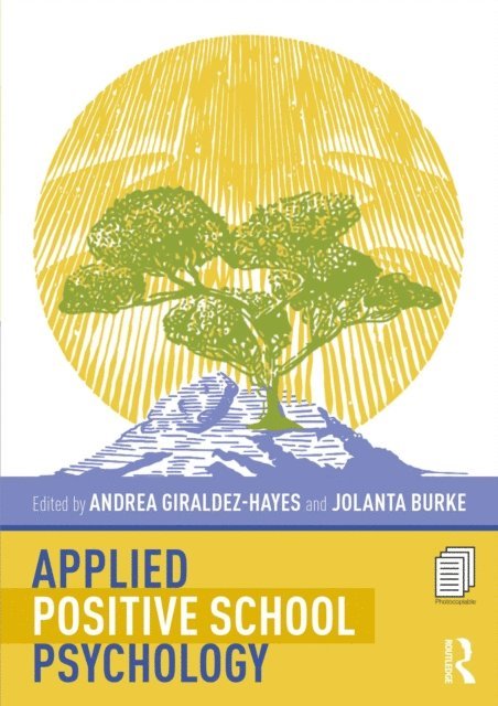 Jolanta Burke, Andrea Giraldez-Hayes - Applied Positive School Psychology, E-bok