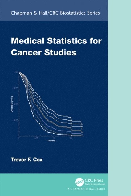 Trevor F. Cox - Medical Statistics for Cancer Studies, E-bok